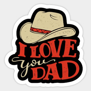 I love you dad Sticker